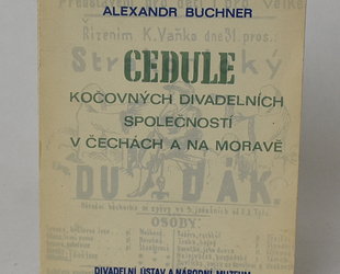Cedule kočovných divadelních společností v Čechách a na Moravě.