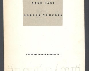Naše paní Božena Němcová.