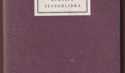 Na paměť Rudolfa Těsnohlídka.