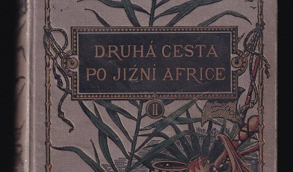 Druhá cesta po Jižní Africe. Z Kapského města do země Mašukulumbův. Díl I. a II.