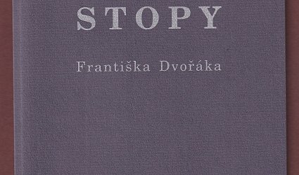 Stopy Františka Dvořáka.