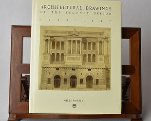 Architectural Drawings of The Regency Period 1790 - 1837.