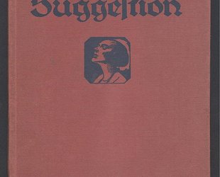 Hypnose und Suggestion. Ein Überblick über der modernen Hypnotismus und die Suggestion und ihre praktische Bedeutung.