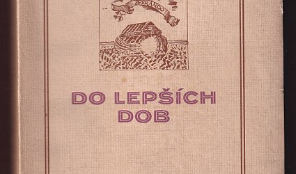 Do lepších dob.