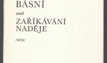 Dvacet pozdních básní aneb zaříkávání naděje.
