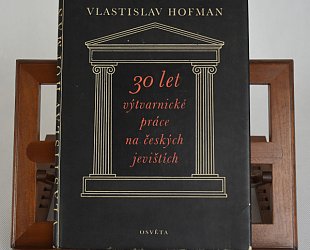 Vlastislav Hofman. 30 let výtvarnické práce na českých jevištích.