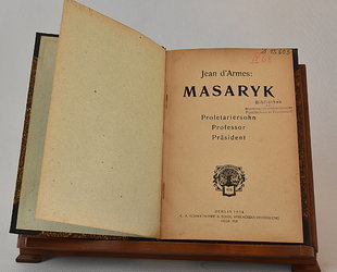 Masaryk. Proletariersohn, Professor, Präsident.