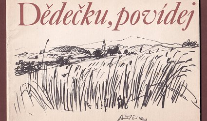 Dědečku, povídej...