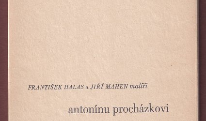 Malíři Antonínu Procházkovi.