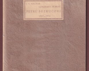 Constant Hubert Petru Bezručovi 1867 - 1932.
