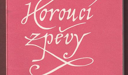 Horoucí zpěvy.