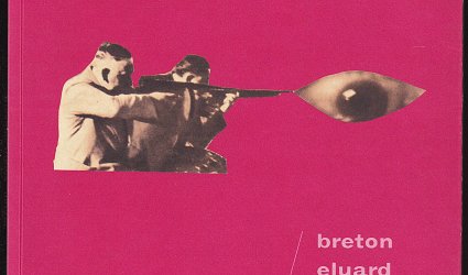 33 koláží. Breton. Eluard. Muzard.