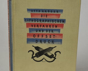 Die Litographischen Verfahren und der Offset-Druck.