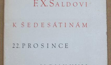 Pozdrav F. X. Šaldovi k šedesátinám 22. prosince MCXXXVII.