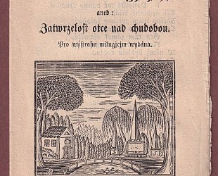 Příkladná píseň o dvou milujících, aneb zatvrzelost otce nad chudobou. Pro výstrahu milujícím vydána.
