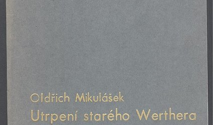 Utrpení starého Werthera.